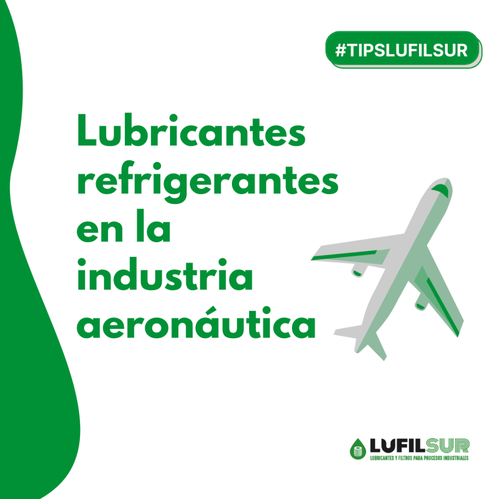 Lubricantes refrigerantes en la industria aeronáutica